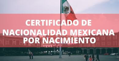 Certificado de Nacionalidad Mexicana por Nacimiento 1 CERTIFICADOS nacionalidad mexicana nacimiento gratis